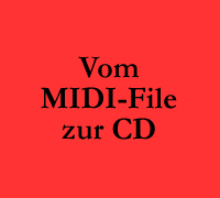 Vom MIDI-File
  zur CD
